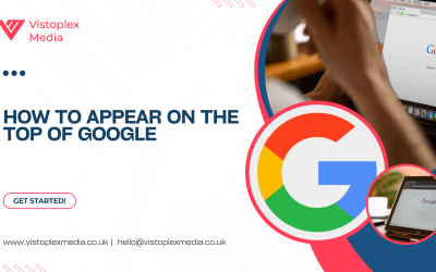 How to Appear on the Top of Google: Tips to Appear on the First Page